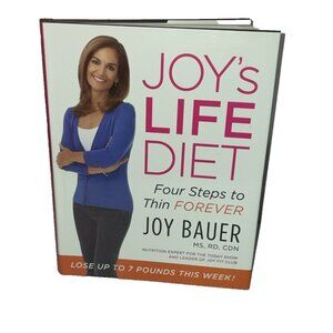 Joy's LIFE Diet: Four Steps to Thin Forever by Joy Bauer - Hardcover